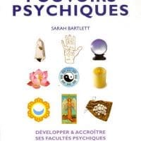 Le guide essentiel des Pouvoir Psychiques