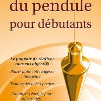 La magie du pendule pour débutant
