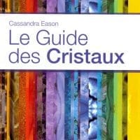 Le guide des cristaux